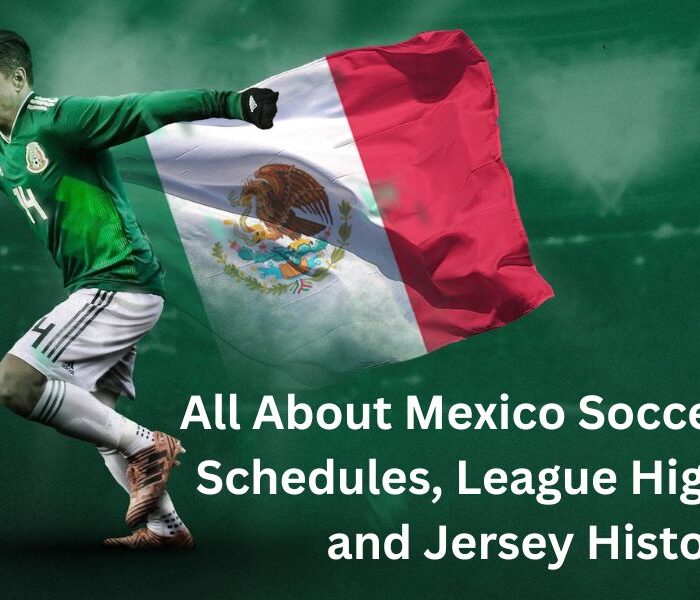 All About Mexico Soccer: Game Schedules, League Highlights, and Jersey History